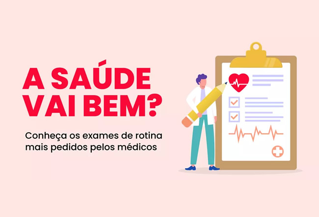 Check-up em dia: conhea a importncia de fazer exames periodicamente