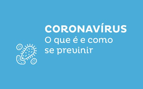 CORONAVRUS - O que  e como tratar